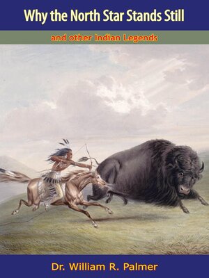 cover image of Why the North Star Stands Still, and other Indian Legends